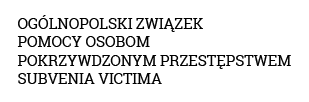 Ogólnopolski związek pomocy osobom pokrzywdzonym przestępstwem subvenia victima